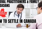 General practitioners and family physicians Opportunities in Canada: A Comprehensive Immigration, Salary, and Duties Guide