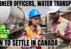 Engineer officers, water transport Canada Immigration Pathways: Understanding Salaries, Work Roles, and Best Provinces