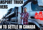 Transport truck drivers Opportunities in Canada: A Comprehensive Immigration, Salary, and Duties Guide