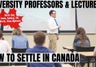 University professors and lecturers Canada Immigration Pathways: Understanding Salaries, Work Roles, and Best Provinces