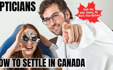 Opticians Opportunities in Canada: A Comprehensive Immigration, Salary, and Duties Guide
