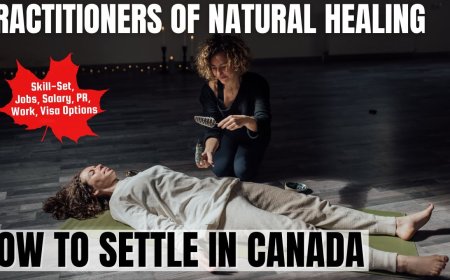 Practitioners of natural healing Opportunities in Canada: A Comprehensive Immigration, Salary, and Duties Guide