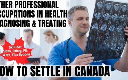 Other professional occupations in health diagnosing and treating Guide to Canada Immigration: Exploring Salaries, Job Duties, and Where to Live