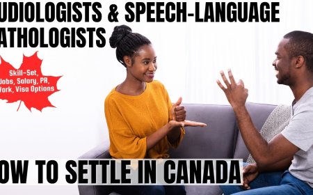 Audiologists and speech-language pathologists Canada Immigration Pathways: Understanding Salaries, Work Roles, and Best Provinces