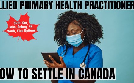 Allied primary health practitioners Canada Immigration Pathways: Understanding Salaries, Work Roles, and Best Provinces