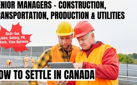 Senior managers - construction, transportation, production and utilities Canada Immigration Pathways: Understanding Salaries, Work Roles, and Best Provinces