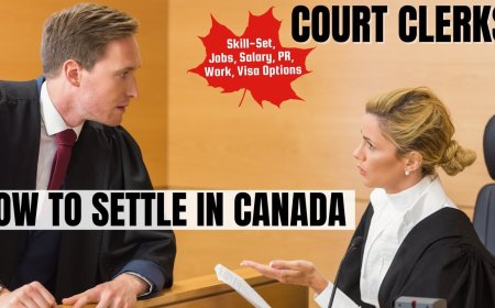 Court clerks Canada Immigration Pathways: Understanding Salaries, Work Roles, and Best Provinces
