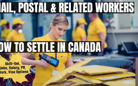 Mail, postal and related workers Guide to Canada Immigration: Exploring Salaries, Job Duties, and Where to Live