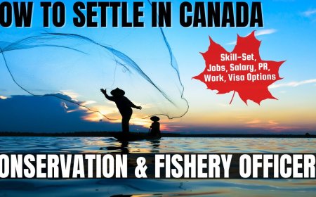 Conservation and fishery officers Opportunities in Canada: A Comprehensive Immigration, Salary, and Duties Guide