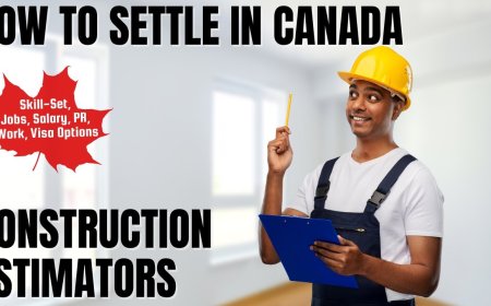 Construction estimators Canada Immigration Pathways: Understanding Salaries, Work Roles, and Best Provinces