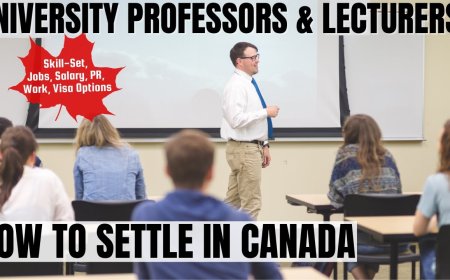 University professors and lecturers Canada Immigration Pathways: Understanding Salaries, Work Roles, and Best Provinces