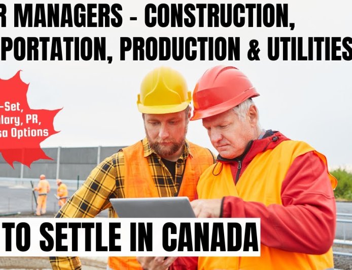 Senior managers - construction, transportation, production and utilities Canada Immigration Pathways: Understanding Salaries, Work Roles, and Best Provinces